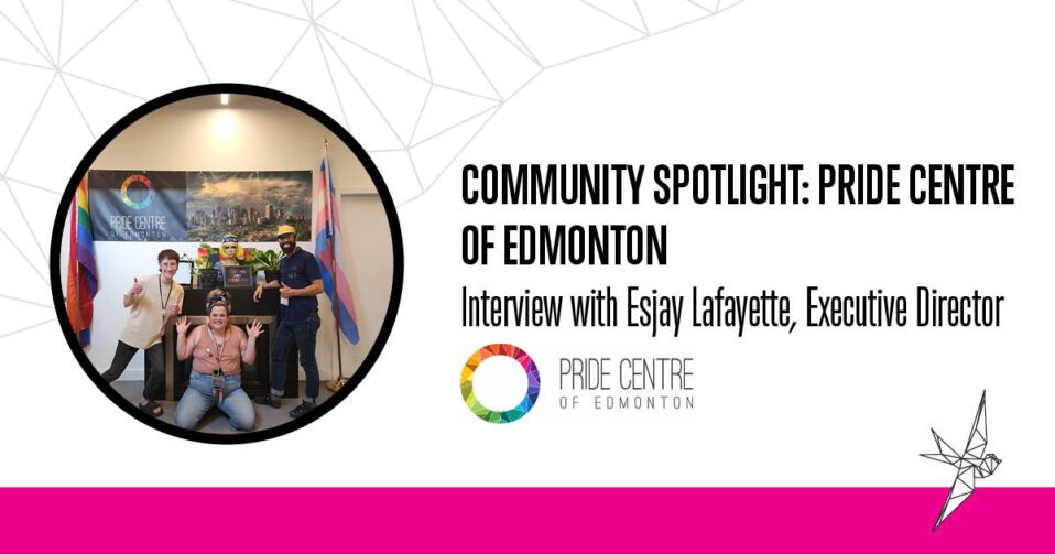 Blog banner for "Community Spotlight: Pride Centre of Edmonton" interview